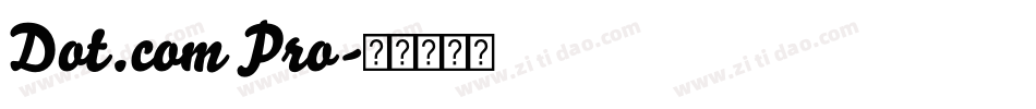 Dot.com Pro字体转换